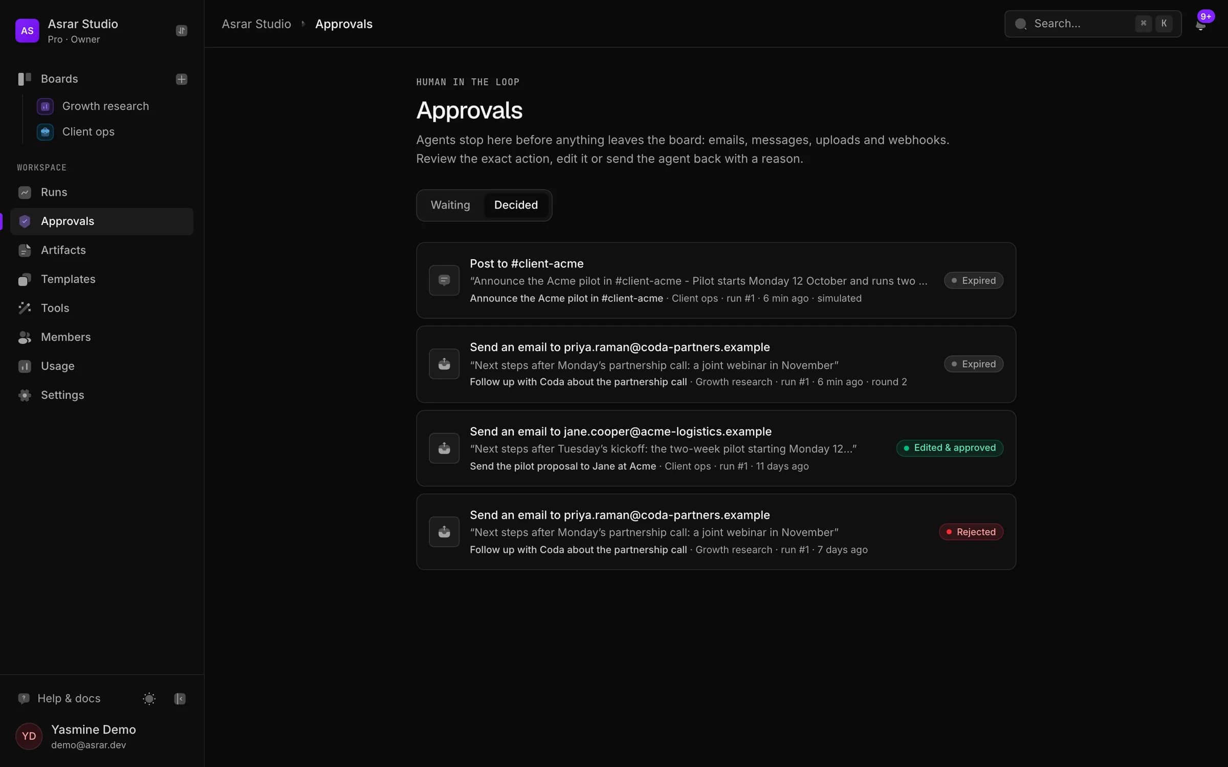 La page des validations : les actions décidées, comme un e-mail à un partenaire ou un message Slack, chacune avec son contenu exact, la carte et l'exécution qui l'ont demandée, et son issue : approuvée, modifiée ou expirée.